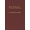 Synthetic Rubber: A Project That Had to Succeed