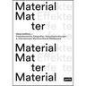 Material Effects: Product Designs, Photographs, Experiments: 6th International Marianne Brandt Contest