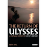 The Return of Ulysses: A Cultural History of Homer's Odyssey