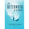 The Aftermath of Betrayal