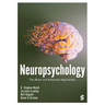 Neuropsychology: The Brain and Relational Approaches (First Edition)