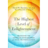 The Highest Level of Enlightenment: Transcend the Levels of Consciousness for Total Self-Realization