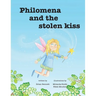 Philomena And The Stolen Kiss