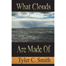 What Clouds Are Made Of