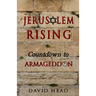 Jerusalem Rising: Countdown To Armageddon
