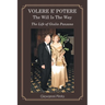 Volere E' Potere the Will Is the Way: The Life of Giulio Panzano