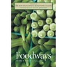 The New Encyclopedia of Southern Culture: Volume 7: Foodways