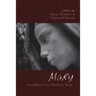 Mary, God-Bearer to a World in Need