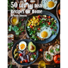 50 Low-Fat Dish Recipes for Home