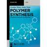 Polymer Synthesis: Modern Methods and Technologies