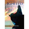 Lost Beacon Chronicles, Book I: Ignited: Ignited