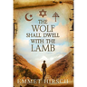 The Wolf Shall Dwell with the Lamb