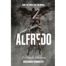Alfredo: How The Angel Got His Wings