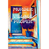 Murder in the Village Proper: An It's Never Too Late Mystery