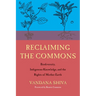 Reclaiming the Commons: Biodiversity, Traditional Knowledge, and the Rights of Mother Earth
