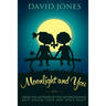 Moonlight And You
