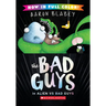 The Bad Guys in Alien Vs Bad Guys (the Bad Guys #6 Color Edition)