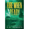 Fire When Ready