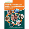 Urgent and Emergency Care of the Older Person: A Guide for Paramedics and Community Clinicians