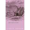 Pilgrims, Immigrants, and Refugees