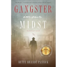 Gangster in our Midst: Bookkeeper, Lieutenant and Sometimes Hitman for Al Capone.