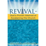 Revival-God's Proven Method of Awakening His Church