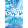 She Was Born for a Purpose