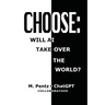 Choose: Will AI Take Over the World?