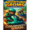 Go Kart Racing Coloring Book: Go kart racing scenes inspired by real track action for kids, teens, and adults. Bold, fun pages featuring speed, compet