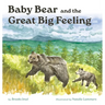 Baby Bear and the Great Big Feeling