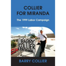 Collier for Miranda: The 1999 Labor Campaign