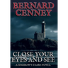 Close Your Eyes And See