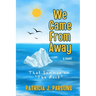 We Came From Away: That Summer on "The Rock"