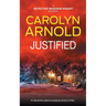 Justified: An absolutely addictive gripping mystery thriller