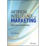 Artificial Intelligence for Marketing: Practical Applications