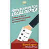 How To Run For Local Office: 10 Steps To Run a Successful Campaign For Local Office