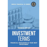 Investment Terms - Financial Education Is Your Best Investment