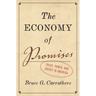 The Economy of Promises: Trust, Power, and Credit in America