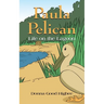 Paula Pelican: Life On The Lagoon
