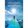 Finding Your Company's Spiritual Purpose