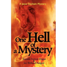 One Hell of a Mystery