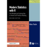 Modern Statistics with R: From Wrangling and Exploring Data to Inference and Predictive Modelling