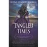 Tangled Times: A Classic Historical Western Romance Series