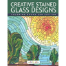 Creative Stained Glass Designs Coloring Books Zen Edition