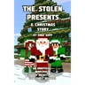 The Stolen Presents: A Christmas Story: An Unofficial Minecraft Hidden Objects Book for Early Readers