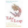 Take the Leap: Do What You Love 15 Minutes a Day and Create the Life of Your Dreams (Experience Daily Joy)
