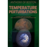Temperature Perturbations: A scientific analysis of the planet Mars and its influence on terrorism, rainfall, and stock market crashes