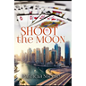 Shoot the Moon: More than a Love Story