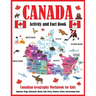 Canada Activity and Fact Book: Canadian Geography Workbook for Kids
