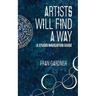 Artist Will Find a Way: A Studio Navigation Guide